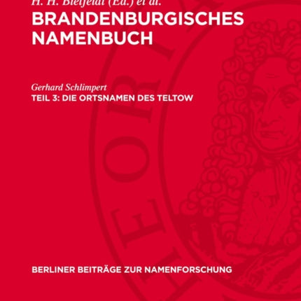 Brandenburgisches Namenbuch Teil 3 Die Ortsnamen des Teltow