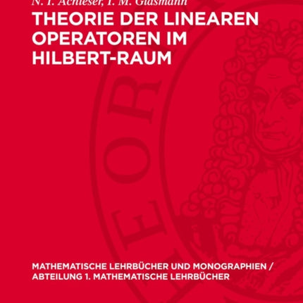 Theorie Der Linearen Operatoren Im HilbertRaum