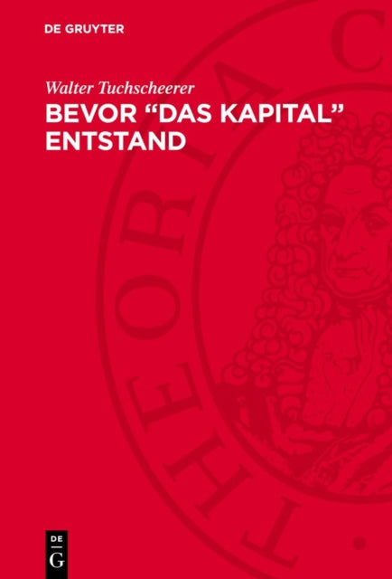 Bevor Das Kapital Entstand