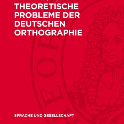 Theoretische Probleme Der Deutschen Orthographie