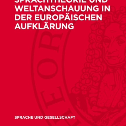 Sprachtheorie Und Weltanschauung in Der