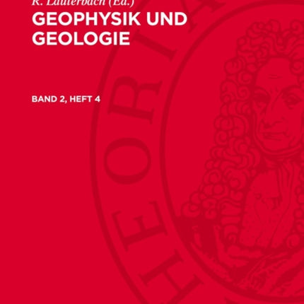 Geophysik Und Geologie. Band 2 Heft 4
