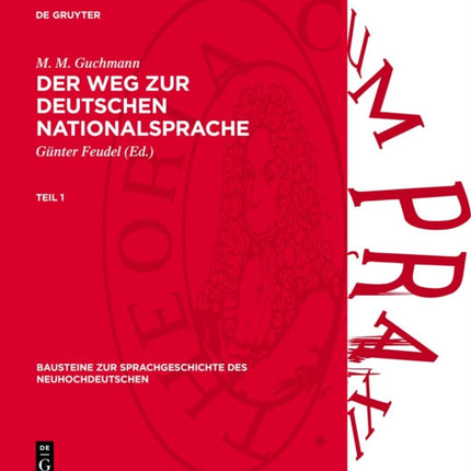 M. M. Guchmann Der Weg Zur Deutschen Nationalsprache. Teil 1