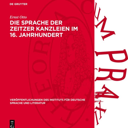 Die Sprache Der Zeitzer Kanzleien Im 16. Jahrhundert
