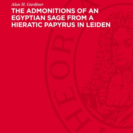 The Admonitions of an Egyptian Sage from a