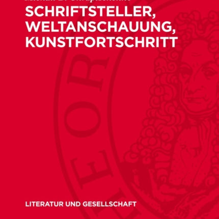 Schriftsteller Weltanschauung Kunstfortschritt