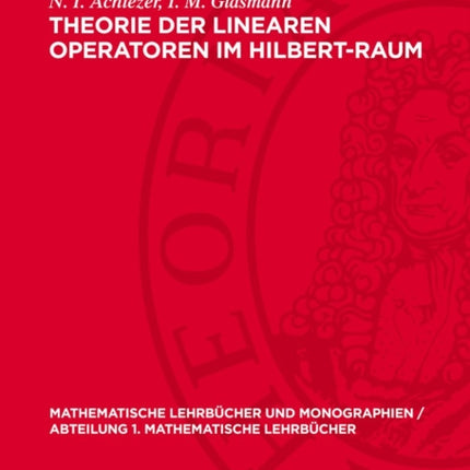 Theorie Der Linearen Operatoren Im HilbertRaum