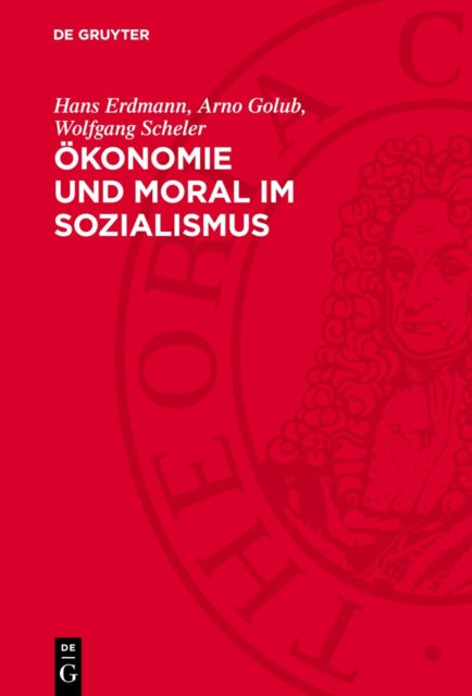 Ökonomie Und Moral Im Sozialismus