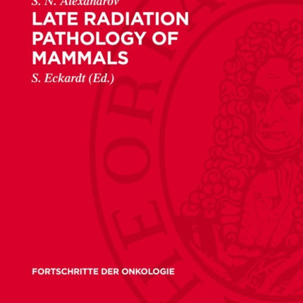 Late Radiation Pathology of Mammals