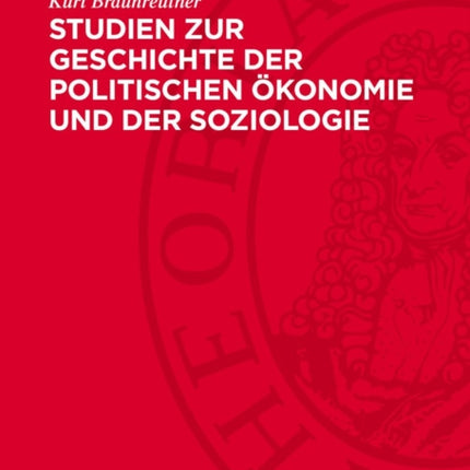 Studien Zur Geschichte Der Politischen Ökonomie
