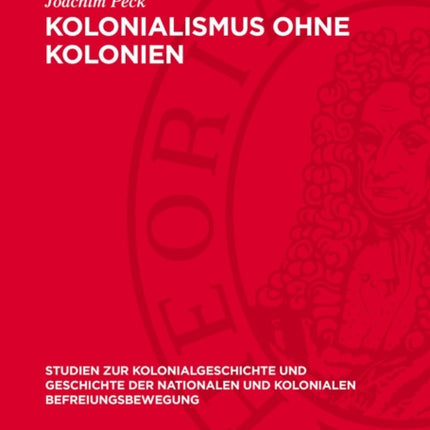 Kolonialismus Ohne Kolonien