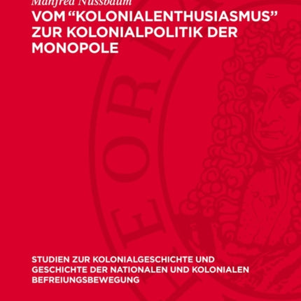 Vom Kolonialenthusiasmus Zur Kolonialpolitik Der