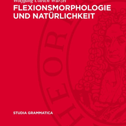 Flexionsmorphologie Und Natürlichkeit