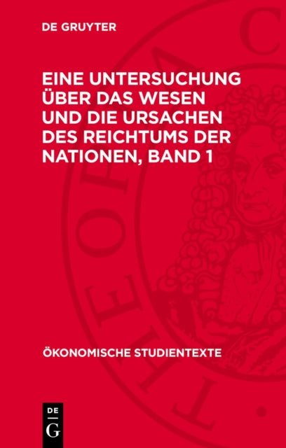 Adam Smith Eine Untersuchung Über Das Wesen Und