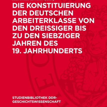 Die Konstituierung Der Deutschen Arbeiterklasse