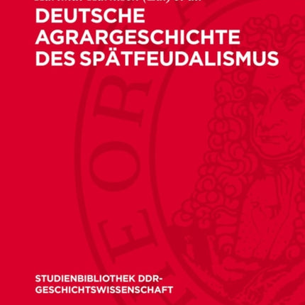 Deutsche Agrargeschichte Des Spätfeudalismus