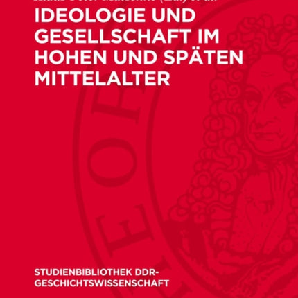 Ideologie Und Gesellschaft Im Hohen Und Späten