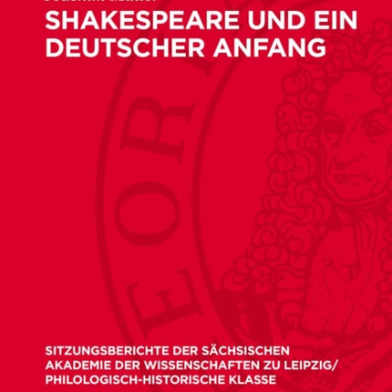 Shakespeare Und Ein Deutscher Anfang