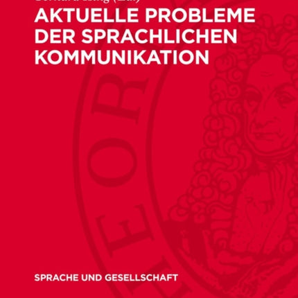 Aktuelle Probleme Der Sprachlichen Kommunikation