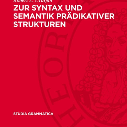 Zur Syntax Und Semantik Prädikativer Strukturen
