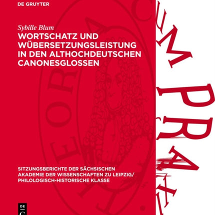 Wortschatz Und Übersetzungsleistung in Den Althochdeutschen Canonesglossen