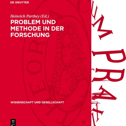 Problem Und Methode in Der Forschung