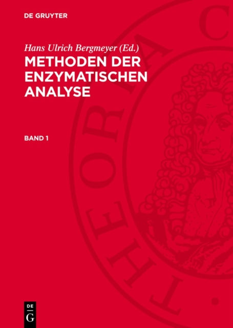 Methoden Der Enzymatischen Analyse Band 1