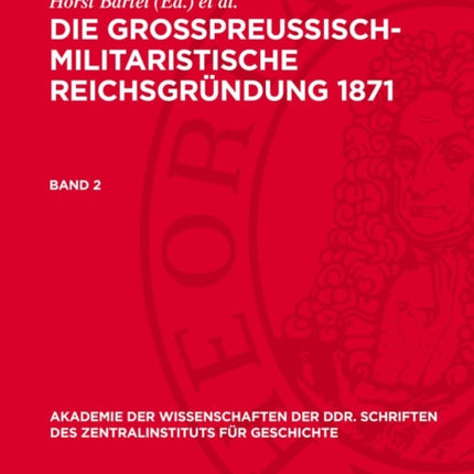 Die GroßpreußischMilitaristische Reichsgründung