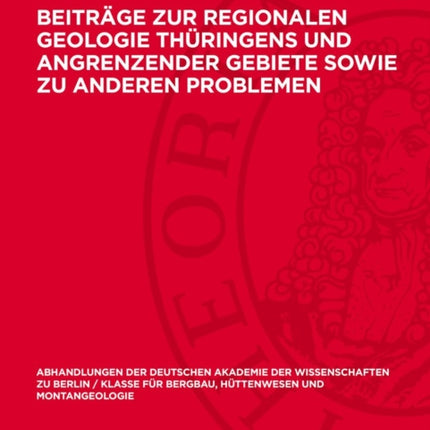 Beiträge Zur Regionalen Geologie Thüringens Und