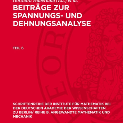 Beiträge Zur Spannungs Und Dehnungsanalyse. Teil