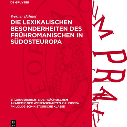 Die Lexikalischen Besonderheiten Des Frühromanischen in Südosteuropa
