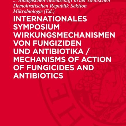 Internationales Symposium Wirkungsmechanismen Von