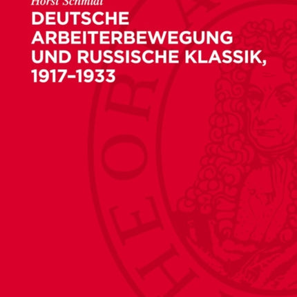 Deutsche Arbeiterbewegung Und Russische Klassik