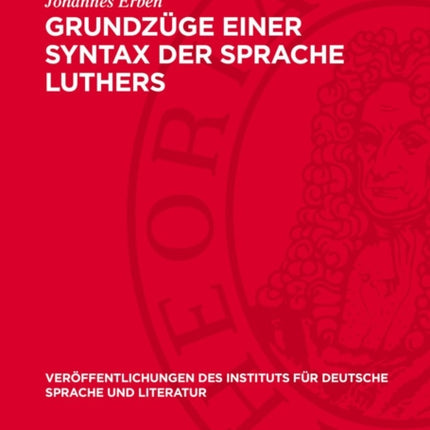 Grundzüge Einer Syntax Der Sprache Luthers