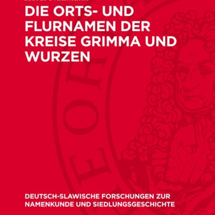 Die Orts Und Flurnamen Der Kreise Grimma Und