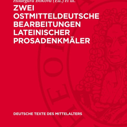 Zwei Ostmitteldeutsche Bearbeitungen Lateinischer