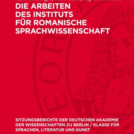 Die Arbeiten Des Instituts Für Romanische