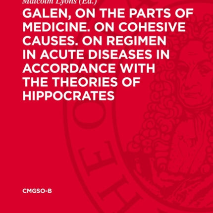 Galen on the parts of medicine. On cohesive