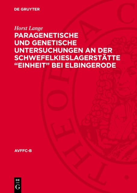 Paragenetische Und Genetische Untersuchungen an