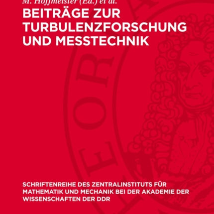 Beiträge Zur Turbulenzforschung Und Messtechnik