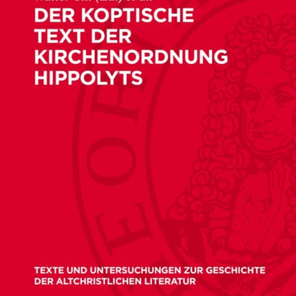 Der Koptische Text Der Kirchenordnung Hippolyts