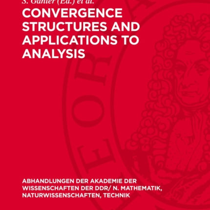 Convergence Structures and Applications to