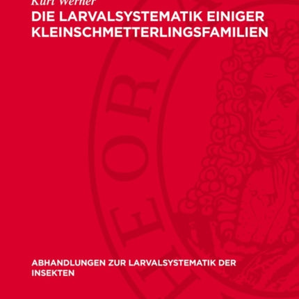 Die Larvalsystematik Einiger