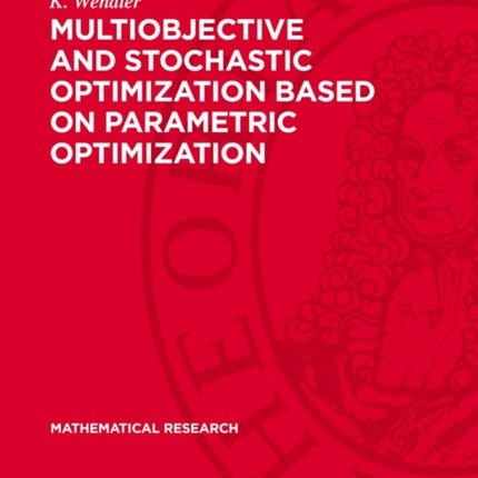 Multiobjective and Stochastic Optimization Based