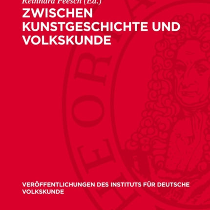 Zwischen Kunstgeschichte Und Volkskunde