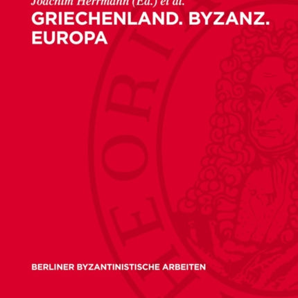 Griechenland. Byzanz. Europa