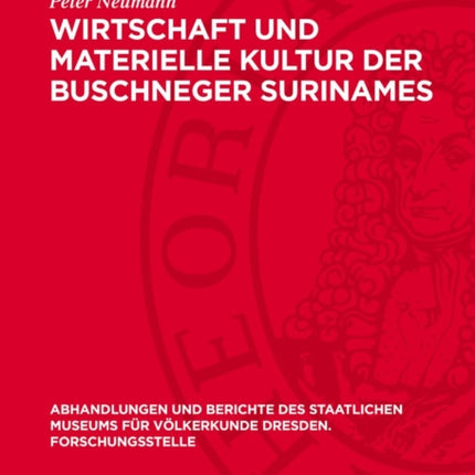 Wirtschaft Und Materielle Kultur Der Buschneger