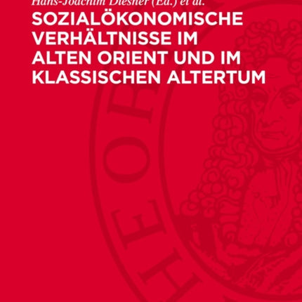 Sozialökonomische Verhältnisse Im Alten Orient Und Im Klassischen Altertum