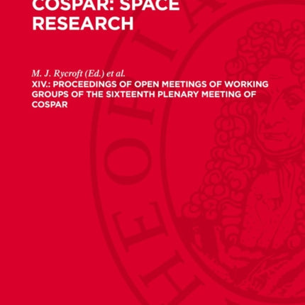 Proceedings of Open Meetings of Working Groups of the Sixteenth Plenary Meeting of COSPAR