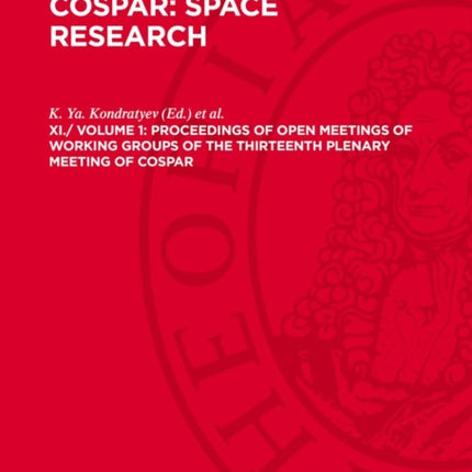 Proceedings of Open Meetings of Working Groups of the Thirteenth Plenary Meeting of COSPAR
